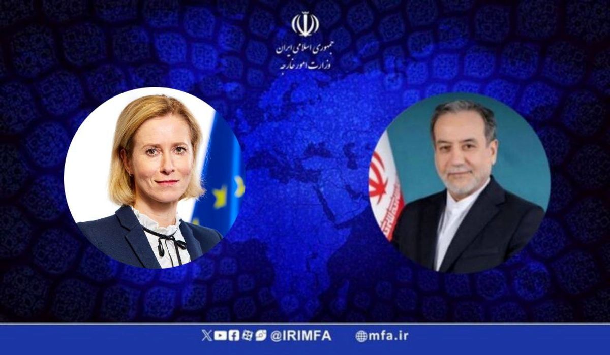 گفت‌وگوی تلفنی عراقچی و مسئول سیاست خارجی اروپا