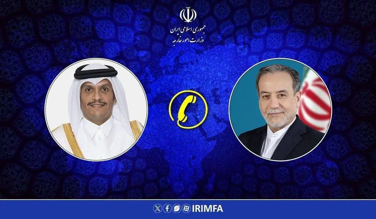 عراقچی و وزیر امورخارجه قطر گفت‌وگو کردند